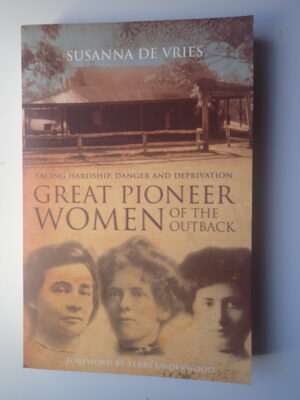 Great Pioneer Women of the Outback