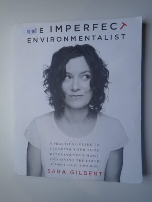 The Imperfect Environmentalist