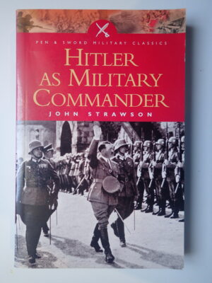 Hitler As Military Commander