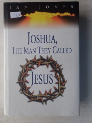 Joshua, The Man They Called Jesus