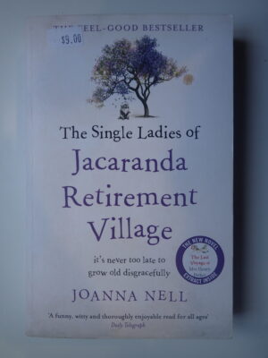 The Single Ladies of Jacaranda Retirement Village