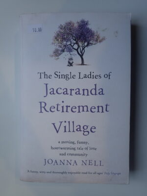 The Single Ladies of Jacaranda Retirement Village