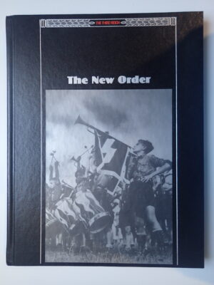 The Third Reich - The New Order