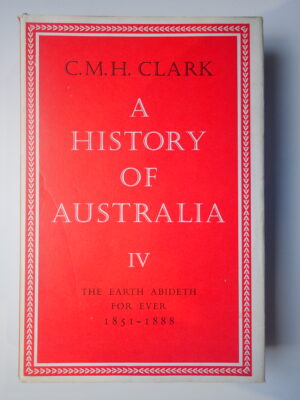 A History of Australia: Volume 4