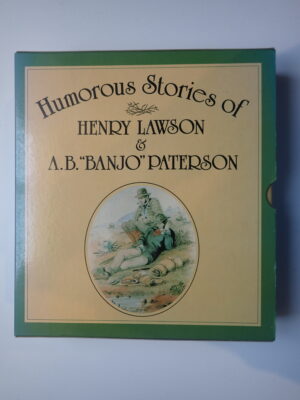 Humorous Stories of Henry Lawson & A.B. "Banjo" Paterson