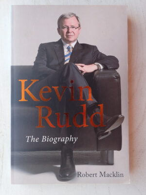 Kevin Rudd, the Biography