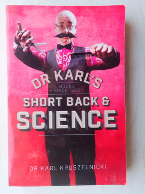 Dr Karl's Short Back & Science