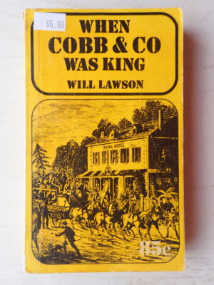 When Cobb & Co was King