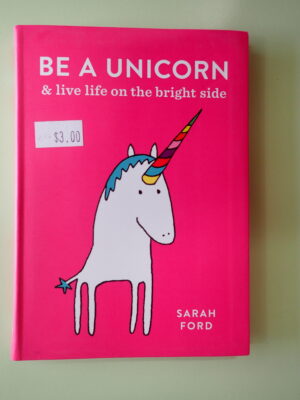 Be a Unicorn