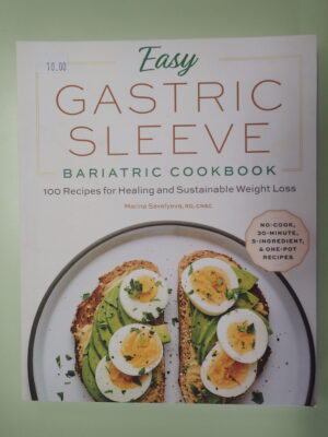 Easy Gastric Sleeve Bariatric Cookbook