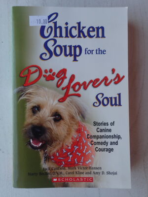 Chicken Soup for the Dog Lover's Soul