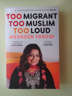 Too Migrant, Too Muslim, Too Loud