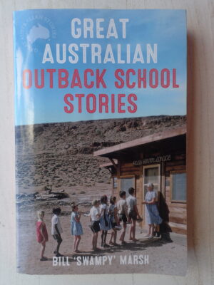 Great Australian Outback School Stories