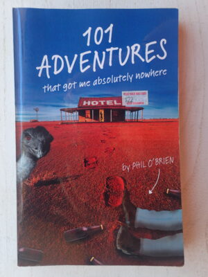 101 Adventures that Got Me Absolutely Nowhere