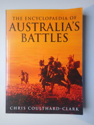 The Encyclopaedia of Australia's Battles