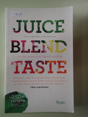 Juice, Blend, Taste.