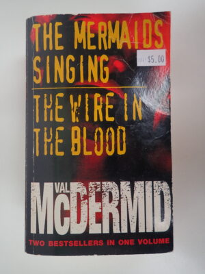 The Mermaids Singing & The Wire in the Blood