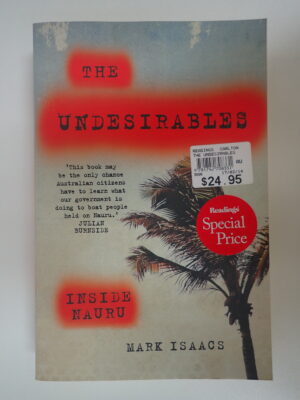 The Undesirables: Inside Nauru