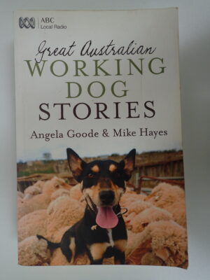 Great Australian Working Dog Stories